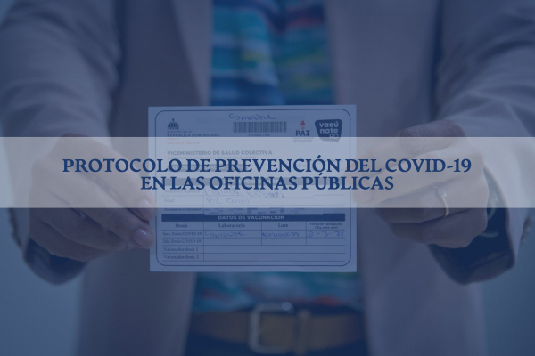 PROTOCOLO DE PREVENCIÓN DEL COVID-19 EN LAS OFICINAS PÚBLICAS